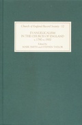 Cover: Evangelicalism in the Church of England c.1790-c.1890 - Boydell Press