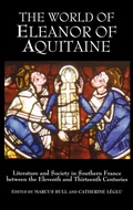 Cover: The World of Eleanor of Aquitaine - Boydell Press