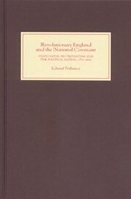 Cover: Revolutionary England and the National Covenant - Boydell Press