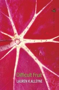 Cover: Difficult Fruit - Peepal Tree Press Ltd