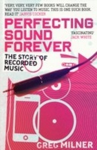 Enlarge image Cover: Perfecting Sound Forever - GRANTA BOOKS