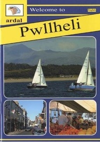 Abbildung von: Ardal Guides: Welcome to Pwllheli - Llygad Gwalch Cyf