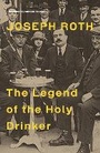 Cover: The Legend Of The Holy Drinker - Granta Books