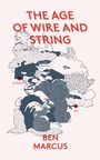 Cover: Age of Wire and String - GRANTA BOOKS