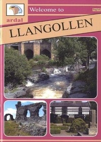 Abbildung von: Ardal Guides: Welcome to Llangollen - Llygad Gwalch Cyf