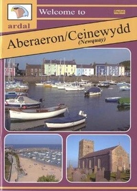 Abbildung von: Ardal Guides: Welcome to Aberaeron - Ceinewydd (Newquay) - Llygad Gwalch Cyf