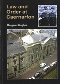 Cover: Law and Order at Caernarfon - Llygad Gwalch Cyf