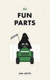 Enlarge image Cover: The Fun Parts - Granta Books