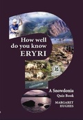 Cover: How Well Do You Know Eryri? - Llygad Gwalch Cyf