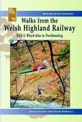 Cover: Walks with History Series: Walks from the Welsh Highland Railway - Part 2. Rhyd-Ddu to Porthmadog - Llygad Gwalch Cyf