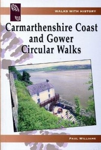 Abbildung von: Walks with History: Carmarthenshire Coast and Gower Circular Walks - Llygad Gwalch Cyf