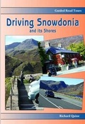 Cover: Driving Snowdonia and Its Shores - Llygad Gwalch Cyf