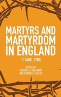 Cover: Martyrs and Martyrdom in England, c.1400-1700 - Boydell Press