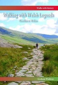 Abbildung von: Walking with Welsh Legends: Northern Wales - Llygad Gwalch Cyf