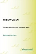 Cover: Wise Women - Libraries Unlimited Inc