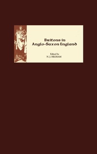 Enlarge image Cover: Britons in Anglo-Saxon England - Boydell Press