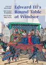 Cover: Edward III's Round Table at Windsor - Boydell Press