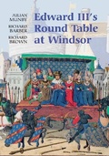 Cover: Edward III's Round Table at Windsor - Boydell Press