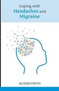 Cover: Coping with Headaches and Migraine - Sheldon Press