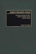 Cover: When Reason Fails - Praeger Publishers Inc