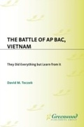 Cover: The Battle of Ap Bac, Vietnam - Praeger Publishers Inc