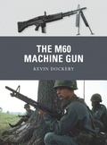 Cover: The M60 Machine Gun - Osprey Publishing