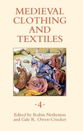 Cover: Medieval Clothing and Textiles 4 - Boydell Press