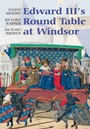Cover: Edward III's Round Table at Windsor - Boydell Press
