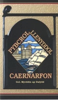 Abbildung von: Pybcrol Llenyddol Caernarfon - Gwasg Carreg Gwalch