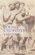 Cover: Young Choristers, 650-1700 - Boydell Press