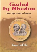 Cover: Gwlad fy Nhadau - Gwasg Carreg Gwalch