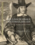 Cover: William Dugdale, Historian, 1605-1686 - Boydell Press