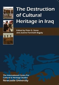 Abbildung von: The Destruction of Cultural Heritage in Iraq - Boydell Press