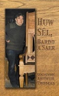 Cover: Huw Sel, Bardd a Saer - Gwasg Carreg Gwalch