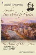 Cover: Cerddi Evan James/The Author of Our Anthem - Gwasg Carreg Gwalch