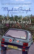 Cover: Mynd i'r Gwrych - Dyddiaduron 1993-1999 - Gwasg Carreg Gwalch