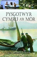 Cover: Pysgotwyr Cymru a'r Mor - Gwasg Carreg Gwalch
