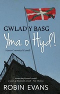 Cover: Gwlad y Basg - Yma o Hyd! Hanes Goroesiad Cenedl - Gwasg Carreg Gwalch