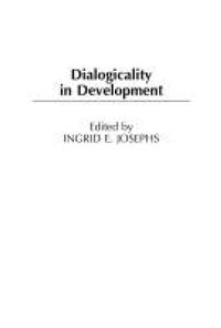 Enlarge image Cover: Dialogicality in Development - Praeger Publishers Inc
