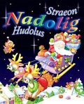 Cover: Straeon Nadolig Hudolus - Gwasg Carreg Gwalch