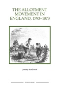 Cover: The Allotment Movement in England, 1793-1873 - Boydell Press