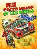 Cover: Welsh Speed Kings - Gwasg Carreg Gwalch