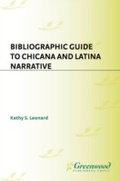Cover: Bibliographic Guide to Chicana and Latina Narrative - Praeger Publishers Inc
