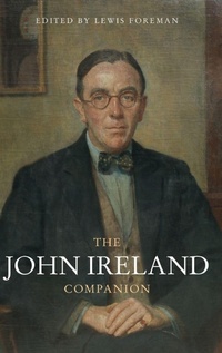 Enlarge image Cover: The John Ireland Companion - Boydell Press
