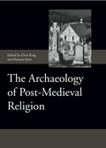 Cover: The Archaeology of Post-Medieval Religion - Boydell Press