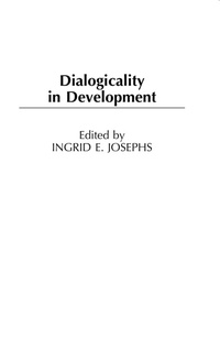 Abbildung von: Dialogicality in Development - Praeger Publishers Inc