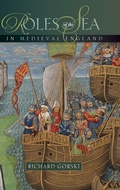 Cover: Roles of the Sea in Medieval England - Boydell Press