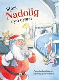 Cover: Stori Cyn Cysgu: Stori Nadolig Cyn Cysgu - Gwasg Carreg Gwalch