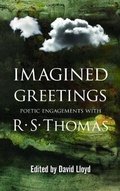 Cover: Imagined Greetings - Poetic Engagements with R. S. Thomas - Gwasg Carreg Gwalch