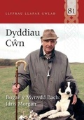 Cover: Llyfrau Llafar Gwlad: 81. Dyddiau Cwn - Bugail y Mynydd Bach - Gwasg Carreg Gwalch
